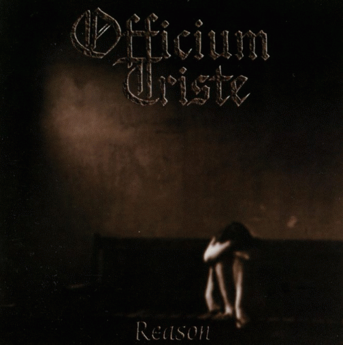 Officium Triste : Reason Officium Triste : Reason